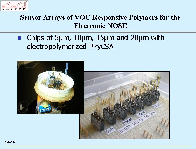 Sensor Arrays of VOC Responsive Polymers for the Electronic NOSE n 9/26/2020 Chips of