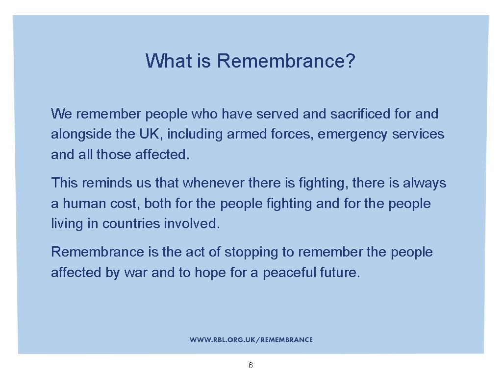 What is Remembrance? We remember people who have served and sacrificed for and alongside