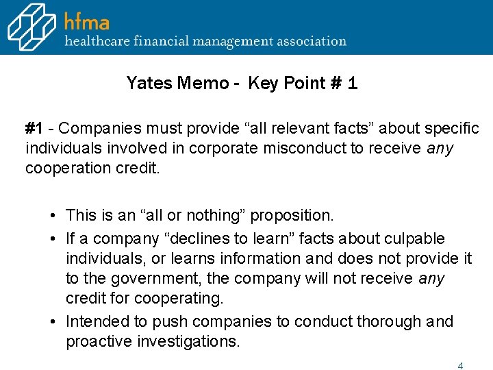Yates Memo - Key Point # 1 #1 - Companies must provide “all relevant