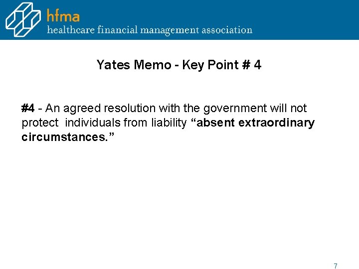 Yates Memo - Key Point # 4 #4 - An agreed resolution with the