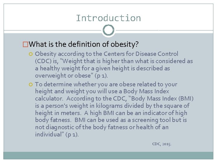 Introduction �What is the definition of obesity? Obesity according to the Centers for Disease