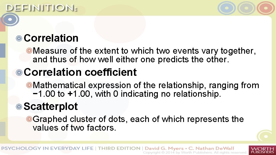 Correlation Measure of the extent to which two events vary together, and thus of