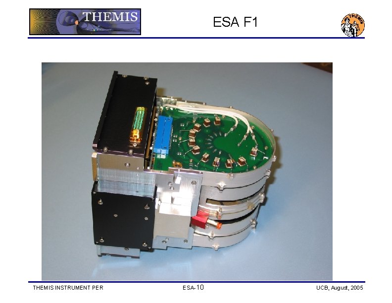 ESA F 1 THEMIS INSTRUMENT PER ESA-10 UCB, August, 2005 