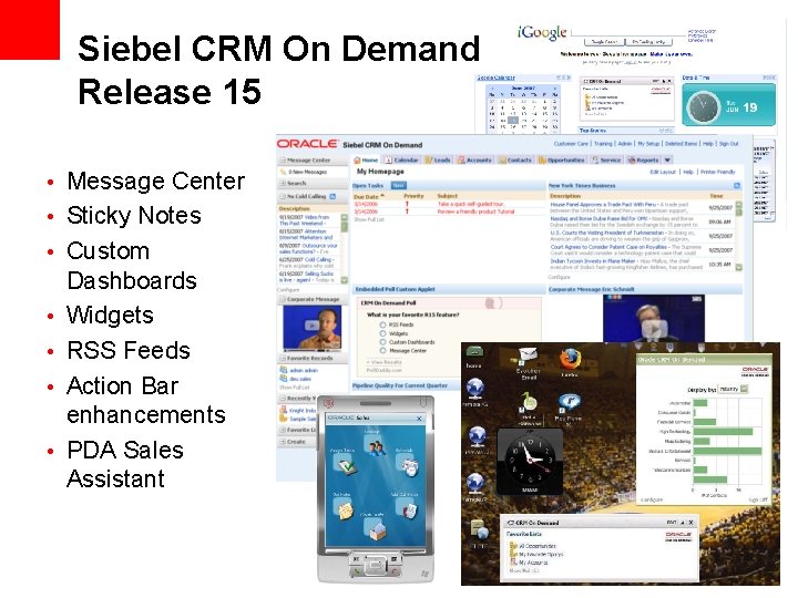 Siebel CRM On Demand Release 15 • Message Center • Sticky Notes • Custom