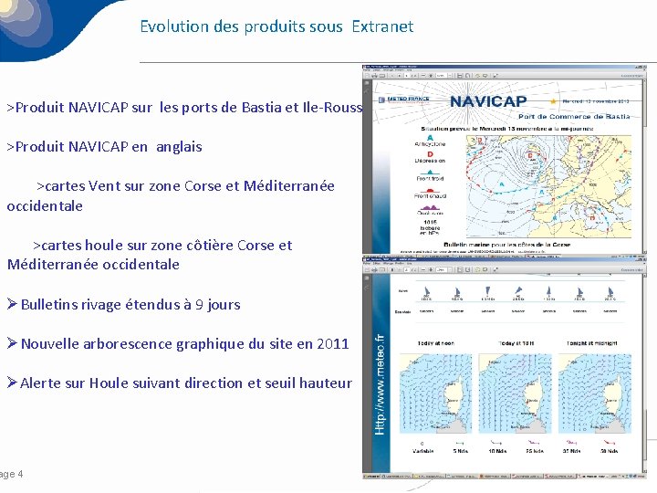 Evolution des produits sous Extranet >Produit NAVICAP sur les ports de Bastia et Ile-Rousse