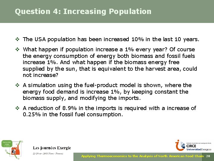 Question 4: Increasing Population v The USA population has been increased 10% in the