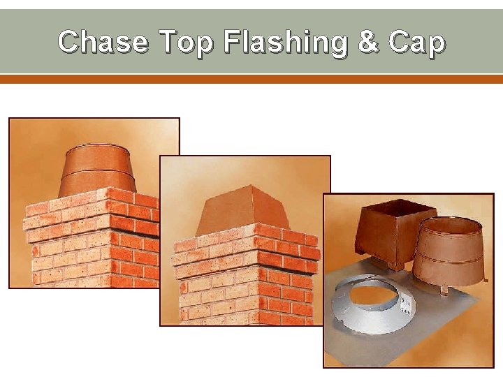 Chase Top Flashing & Cap 