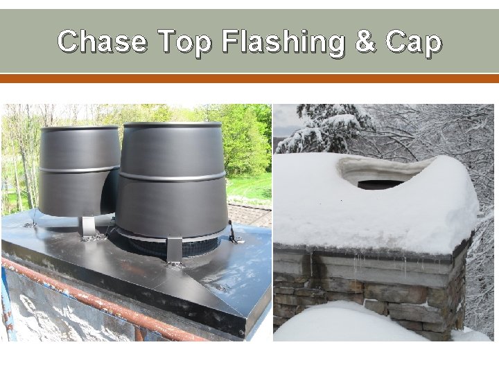Chase Top Flashing & Cap 