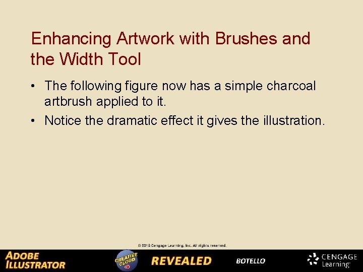 Enhancing Artwork with Brushes and the Width Tool • The following figure now has