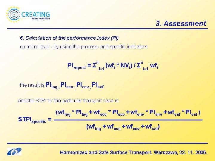 3. Assessment 6. Calculation of the performance index (PI) on micro level - by