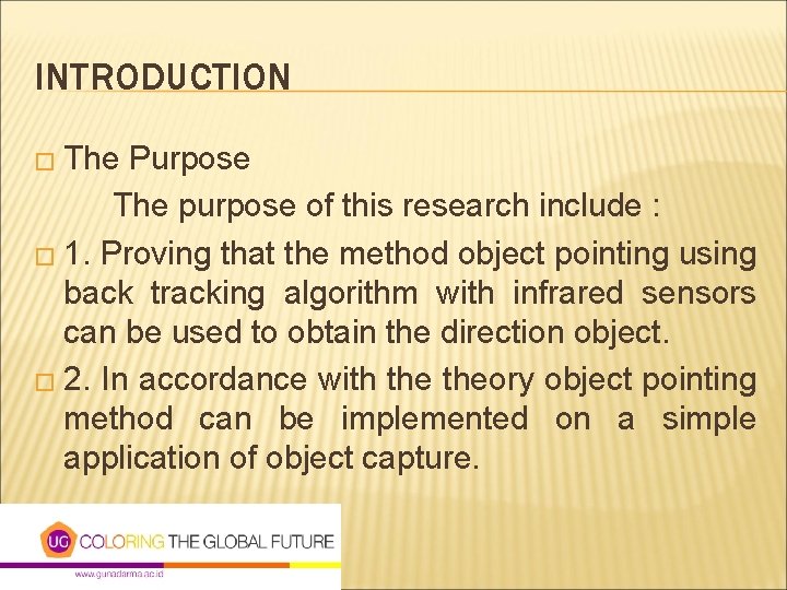 INTRODUCTION � The Purpose The purpose of this research include : � 1. Proving