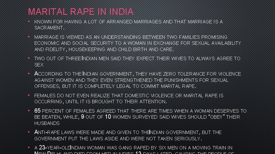 MARITAL RAPE IN INDIA • KNOWN FOR HAVING A LOT OF ARRANGED MARRIAGES AND