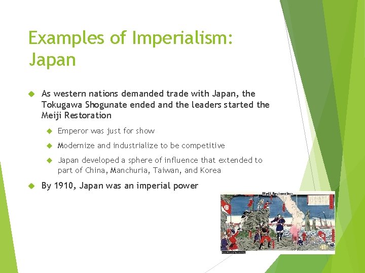 Examples of Imperialism: Japan As western nations demanded trade with Japan, the Tokugawa Shogunate