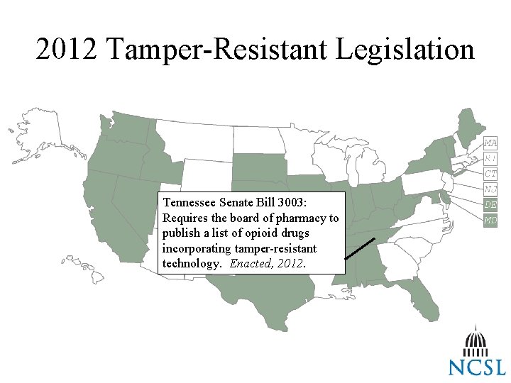 2012 Tamper-Resistant Legislation Tennessee Senate Bill 3003: Requires the board of pharmacy to publish