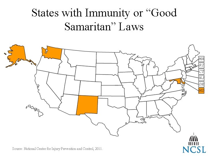 States with Immunity or “Good Samaritan” Laws Source: National Center for Injury Prevention and