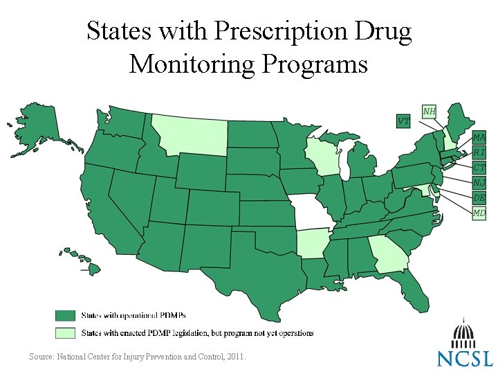 States with Prescription Drug Monitoring Programs Source: National Center for Injury Prevention and Control,