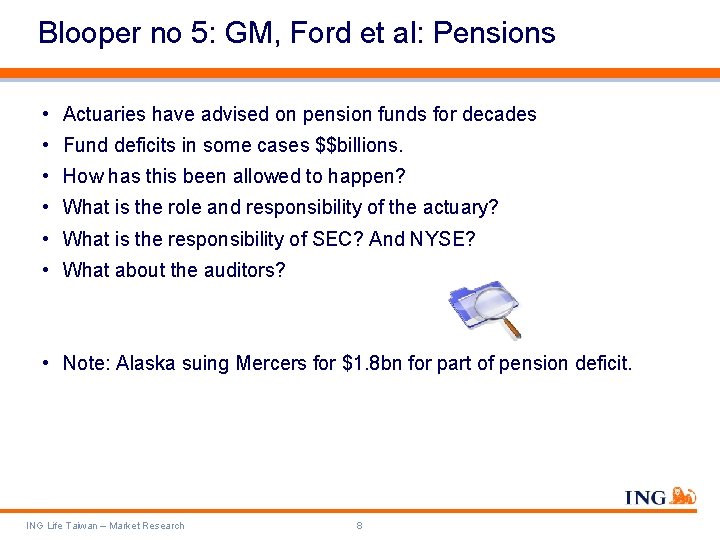 Blooper no 5: GM, Ford et al: Pensions • Actuaries have advised on pension