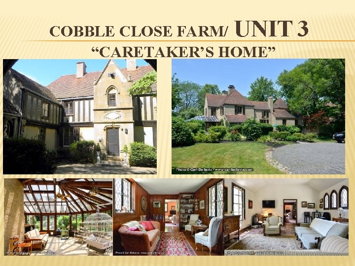 COBBLE CLOSE FARM/ UNIT 3 “CARETAKER’S HOME” 
