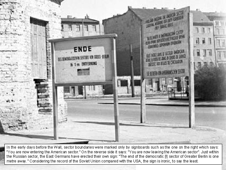 In the early days before the Wall, sector boundaries were marked only by signboards