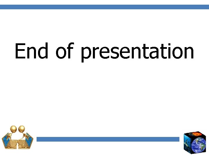 End of presentation 