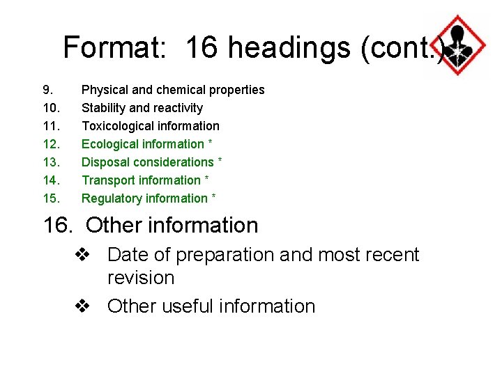 Format: 16 headings (cont. ) 9. 10. 11. 12. 13. 14. 15. Physical and