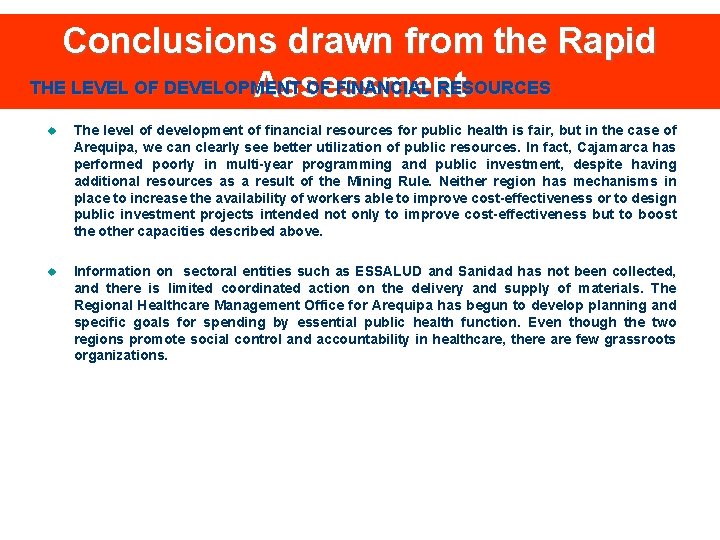 Conclusions drawn from the Rapid THE LEVEL OF DEVELOPMENT OF FINANCIAL RESOURCES Assessment u