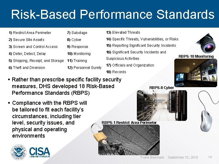 Risk-Based Performance Standards 1) Restrict Area Perimeter 7) Sabotage 13) Elevated Threats 2) Secure