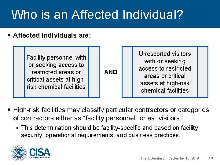 Who is an Affected Individual? § Affected individuals are: Facility personnel with or seeking