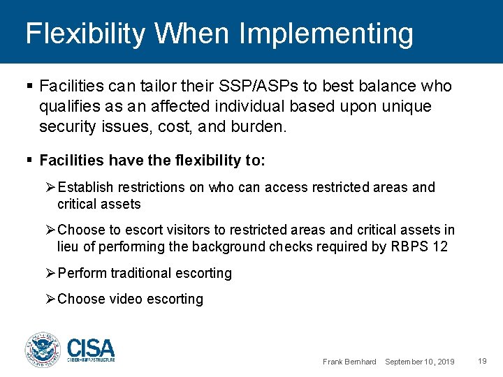 Flexibility When Implementing § Facilities can tailor their SSP/ASPs to best balance who qualifies