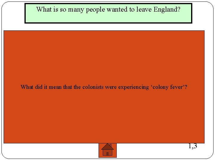 What is so many people wanted to leave England? What did it mean that