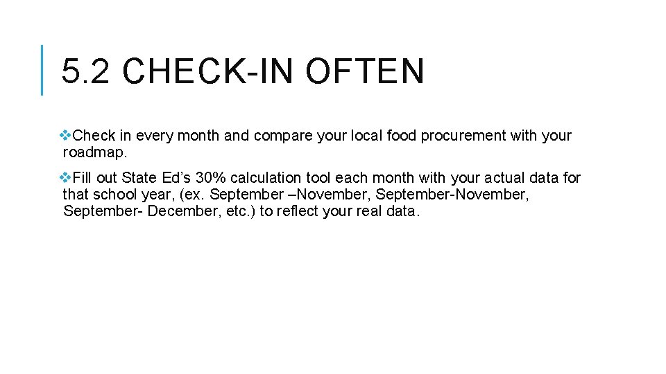 5. 2 CHECK-IN OFTEN v. Check in every month and compare your local food