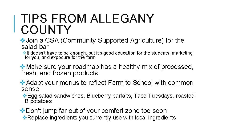 TIPS FROM ALLEGANY COUNTY v. Join a CSA (Community Supported Agriculture) for the salad