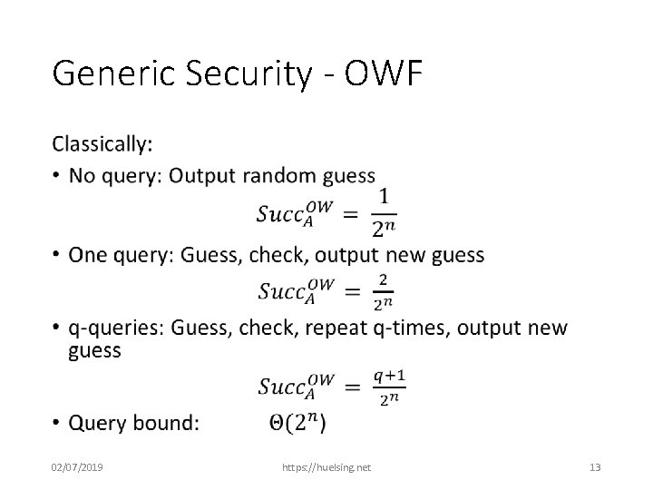 Generic Security - OWF • 02/07/2019 https: //huelsing. net 13 