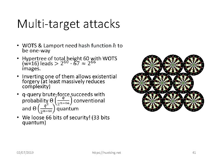 Multi-target attacks • 02/07/2019 https: //huelsing. net 41 