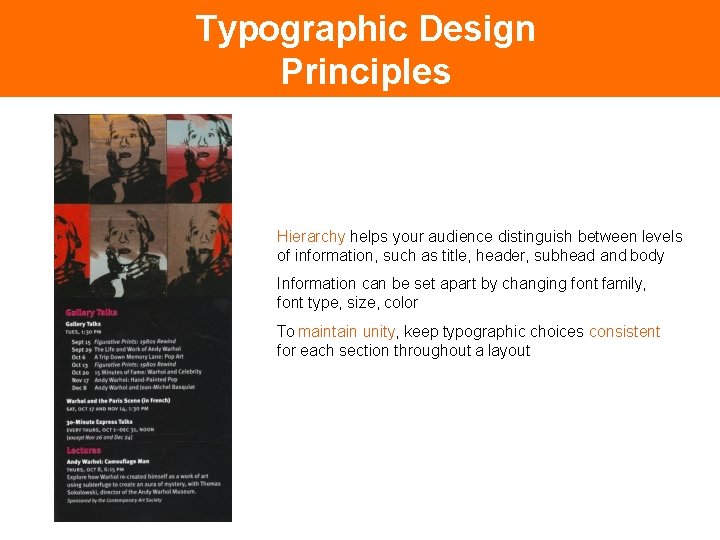 Typographic Design Principles Hierarchy helps your audience distinguish between levels of information, such as