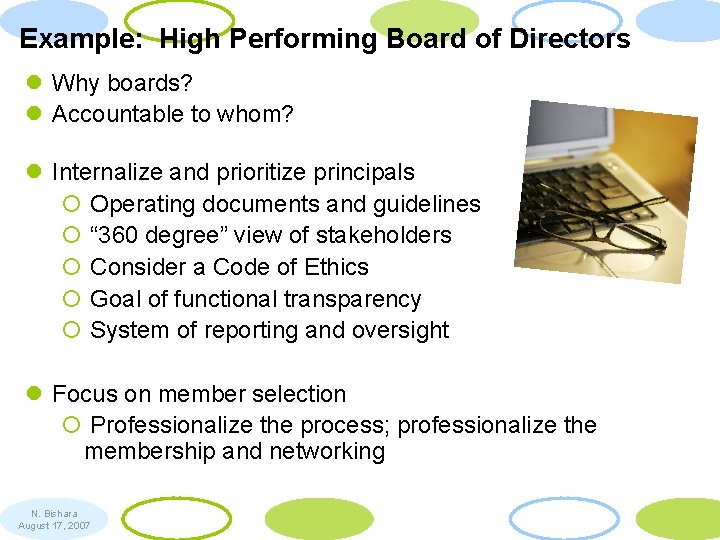 Example: High Performing Board of Directors l Why boards? l Accountable to whom? l