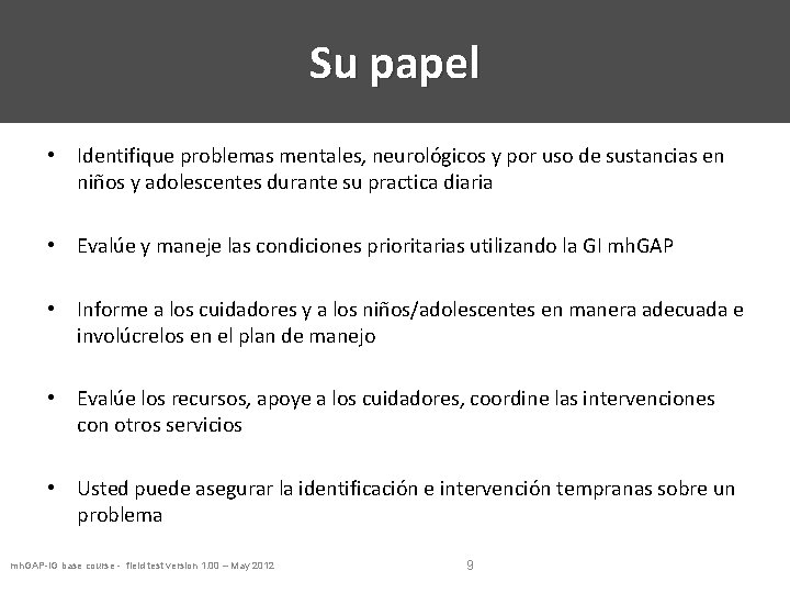 Su papel • Identifique problemas mentales, neurológicos y por uso de sustancias en niños