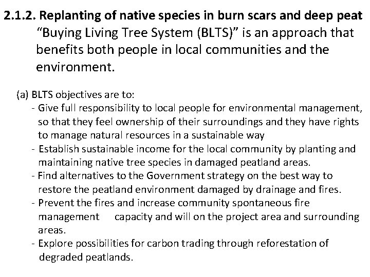 2. 1. 2. Replanting of native species in burn scars and deep peat “Buying