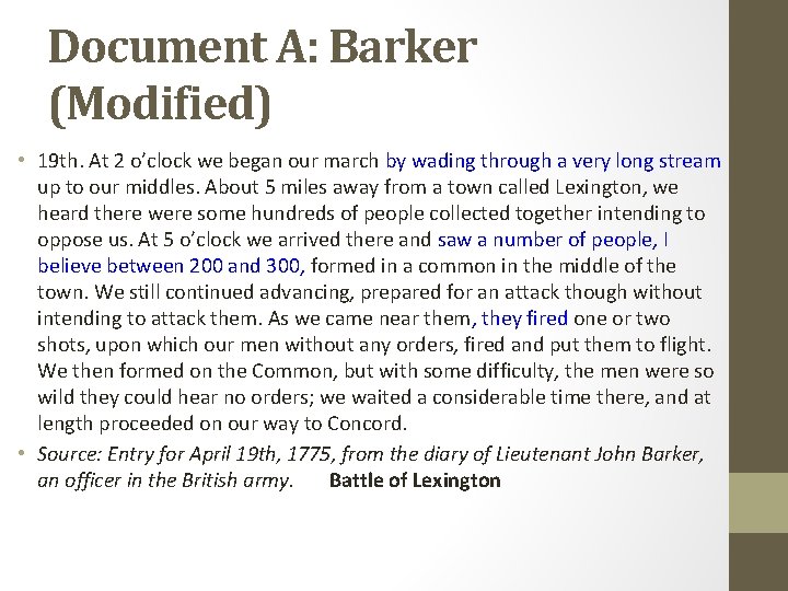 Document A: Barker (Modified) • 19 th. At 2 o’clock we began our march
