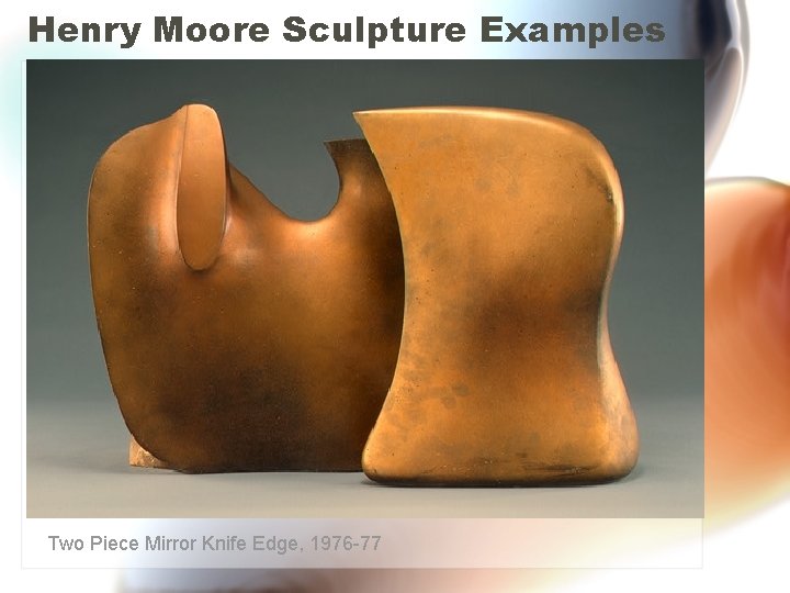 Henry Moore Sculpture Examples Two Piece Mirror Knife Edge, 1976 -77 