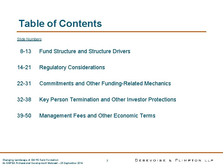 Table of Contents Slide Numbers 8 -13 Fund Structure and Structure Drivers 14 -21