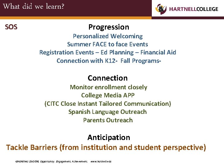 What did we learn? SOS Progression Personalized Welcoming Summer FACE to face Events Registration