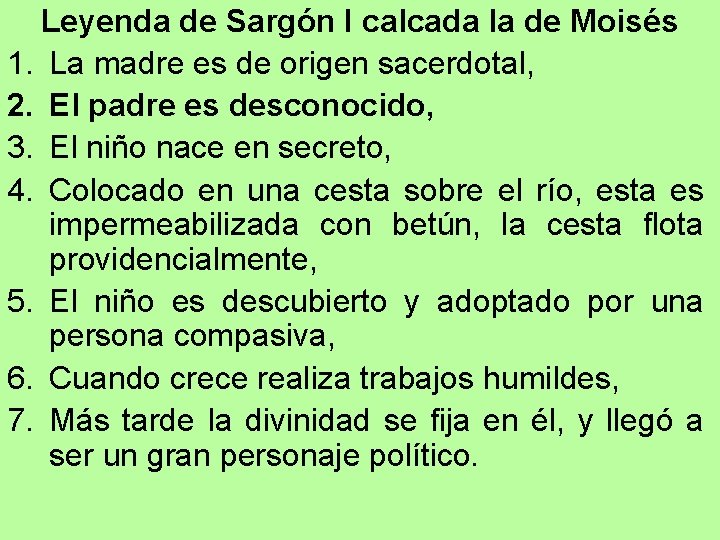 Leyenda de Sargón I calcada la de Moisés 1. La madre es de origen