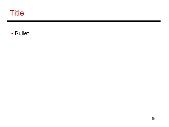 Title • Bullet 30 