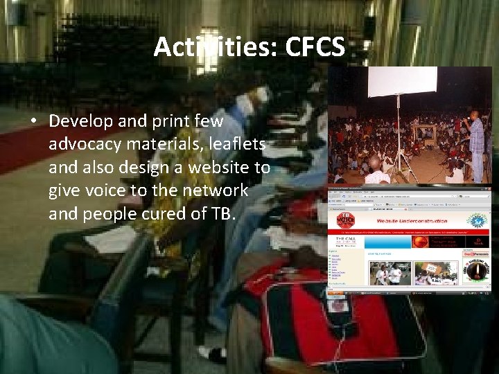 Activities: CFCS • Develop and print few advocacy materials, leaflets and also design a