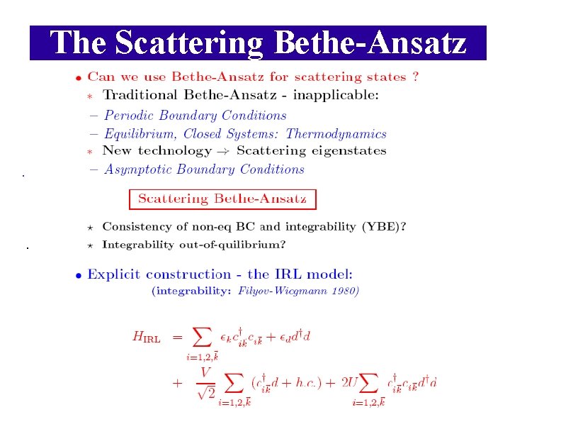 The Scattering Bethe-Ansatz . . 