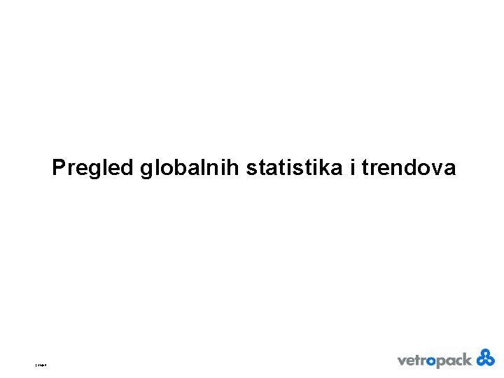 Pregled globalnih statistika i trendova | Slajd 3 