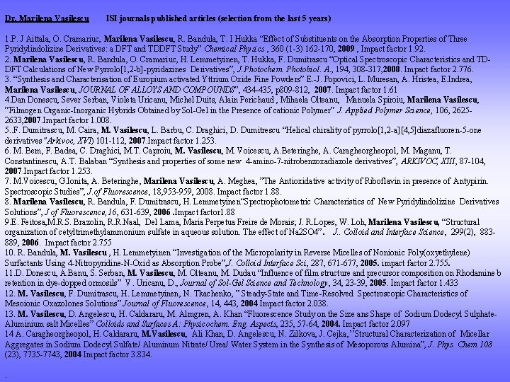 Dr. Marilena Vasilescu ISI journals published articles (selection from the last 5 years) 1.