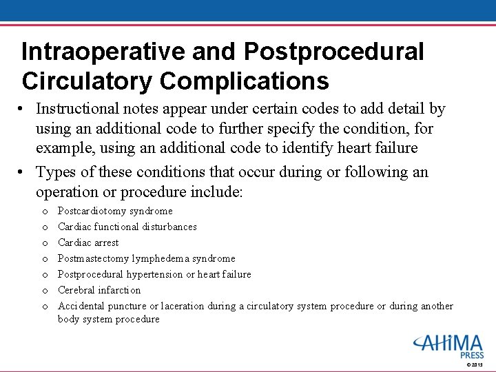 Intraoperative and Postprocedural Circulatory Complications • Instructional notes appear under certain codes to add