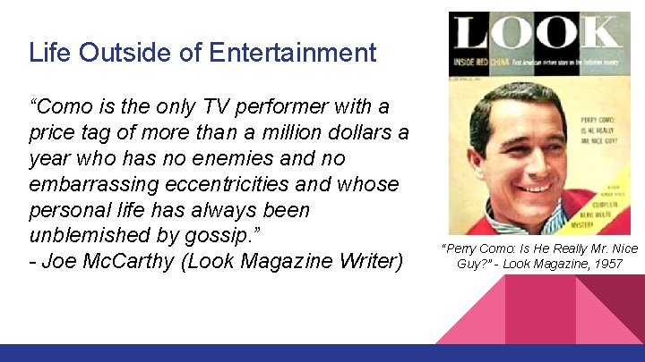 Life Outside of Entertainment “Como is the only TV performer with a price tag